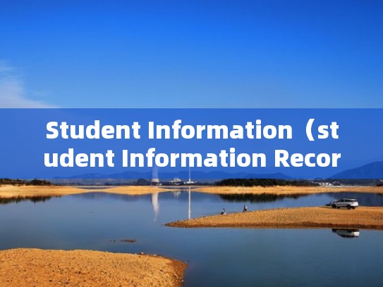 Student Information(student Information Record) Student Information(student Information Record)